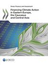 image of Financing Climate Action in Eastern Europe, the Caucasus and Central Asia