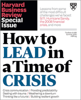 How to Lead in a Time of Crisis (HBR Special Issue) ^ SPSU20