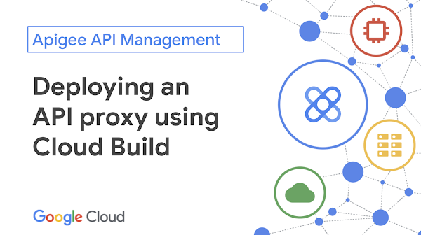 Implementa un proxy de API con Cloud�Build