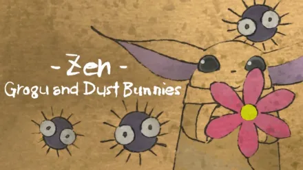 thumbnail - Zen - Grogu and Dust Bunnies