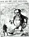 Image 5"Jack and the Giant Joint-Stock", a cartoon in Town Talk (1858) satirizing the 'monster' joint-stock economy that came into being after the Joint Stock Companies Act 1844 (from Corporation)