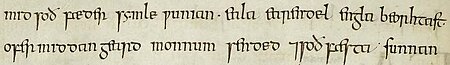 Ēala ēarendel engla beorhtast / ofer middangeard monnum sended, "Hail Earendel, brightest of angels, over Middle-earth to men sent" (second half of top line, first half of second line) - part of the poem Crist 1 in the Exeter Book, folio 9v, top[5]