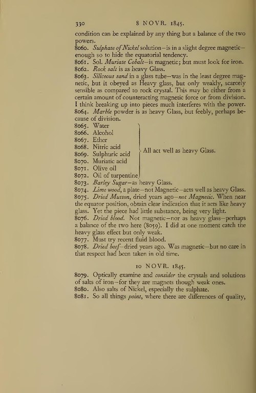 Michael Faraday first noted that dried blood is not magnetic and "Must try recent fluid blood." in diary dated 8th November 1845. This was cited in Pauling & Coryell (1945).