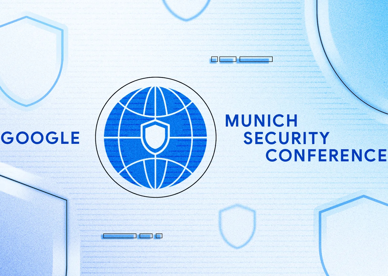 Blued Shieds in the background with the words Google on the far left and Munich Security conference on the far right.