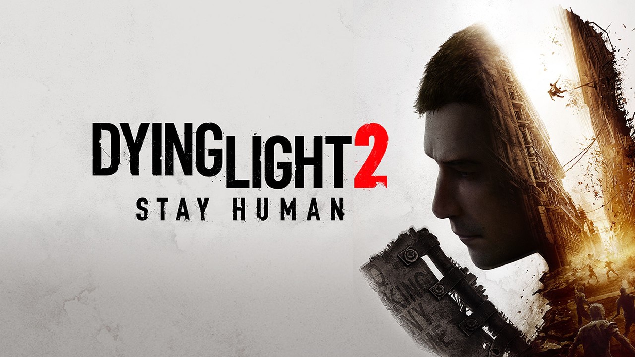 Dying Light 2 Stay Human