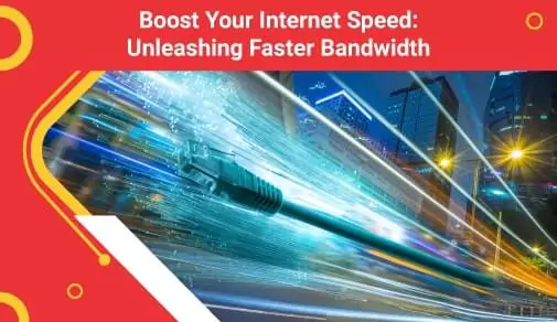 Boost Your Internet Speed