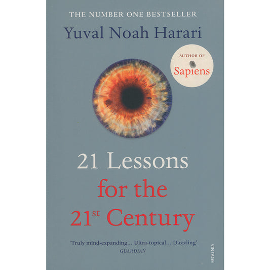 21 Lessons for the 21st Century by Yuval Noah Harari