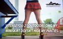 ITEASEYOU: Iteaseyou-21 Outdoors Omg My Miniskirt Doesn't Hide My Panties.