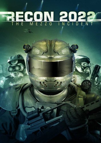 Recon 2022: The Mezzo Incident (2007)