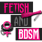 Fetish and BDSM