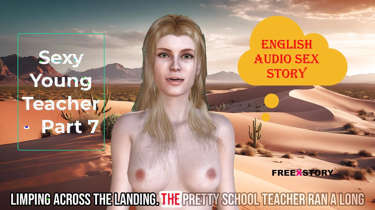 Sexy Young Teacher - Part 7 with Subtitle - English Sex Story