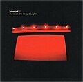 Turn on the Bright Lights (20 Agustus 2002) Matador #158 US, #101 UK